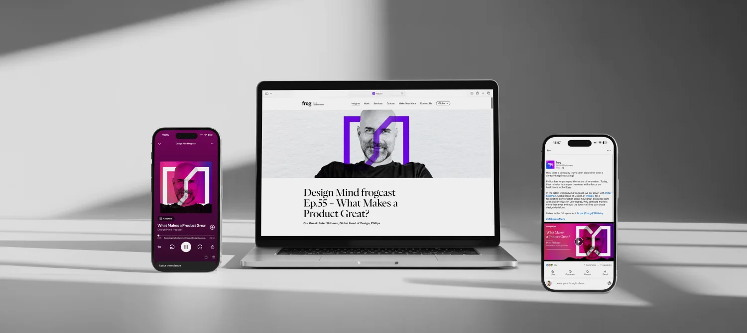 Design Mind frogcast episode 55 on three surfaces: the episode artwork in the podcast player, the article lead on frog.co and the launch post in the LinkedIn feed